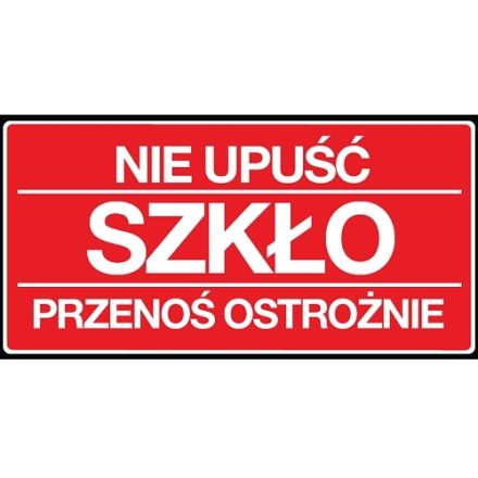 Warning stickers NIE LET GO OF GLASS 100x50mm 100 pc roll